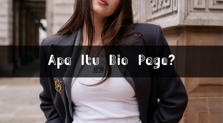 Apa Itu Bio Page